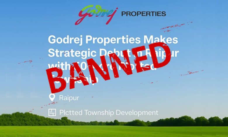 RERA has imposed a ban on Godrej's property in Nava Raipur.
