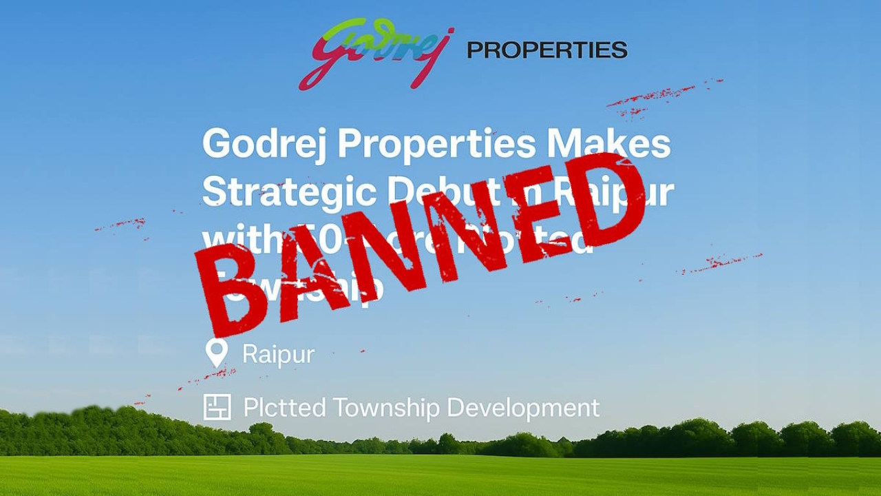 RERA has imposed a ban on Godrej's property in Nava Raipur.